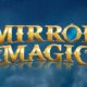 Mirror magic