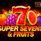 5 super sevens & fruits