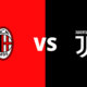 Apuestas Milan vs Juventus: Pronóstico y cuotas 23-01-2022