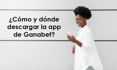 ¿Cómo y dónde descargar la app de Ganabet?