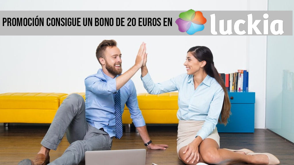 Promoción consigue un bono de 20 euros en Luckia.es